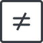 Line, normal, square, sign, not, symbol, math, mathematics, inequality, mathematical, equal, not-equal, different, maths icon